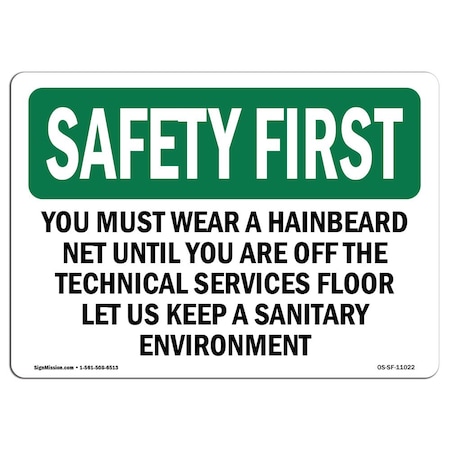 OSHA SAFETY FIRST Sign, You Must Wear A Hair Beard Net Until You, 5in X 3.5in Decal